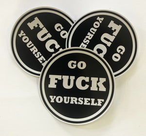 Go Fuck Yourself Sticker