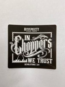 "In Choppers We Trust" Sticker